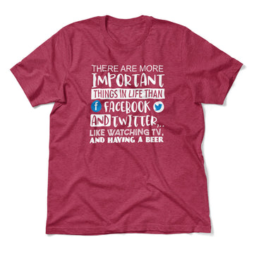 More Important Things In Life Than Fb And Twitter Men/Unisex T-Shirt in Heather Raspberry color